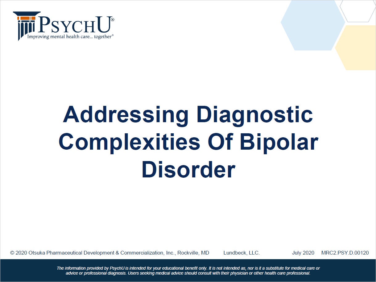 Addressing Diagnostic Complexities Of Bipolar Disorder PsychU